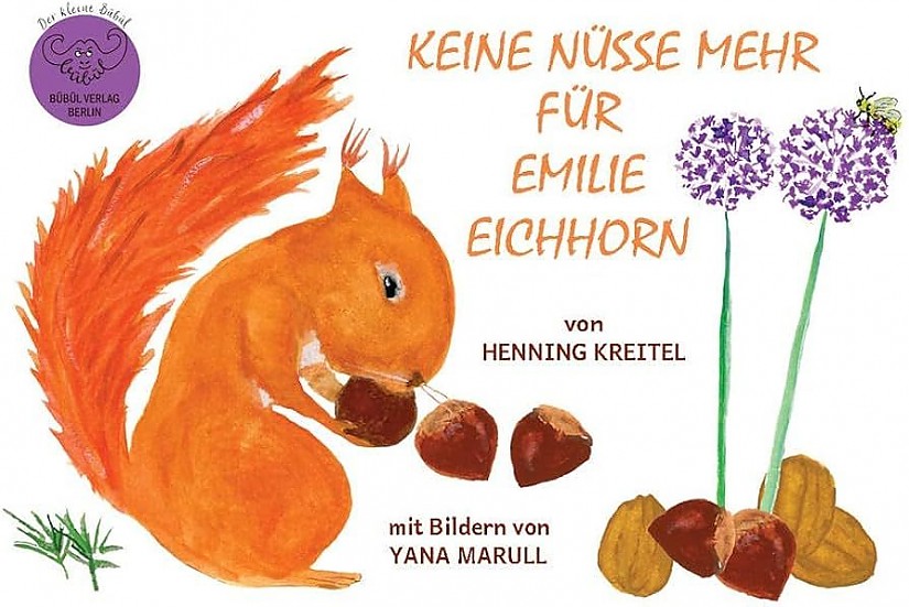 Buchcover:  »Keine Nüsse mehr für Emilie Eichhorn« von Henning Kreitel