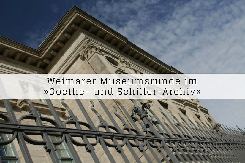 Goethe- und Schiller-Archiv, Foto: Radio LOTTE