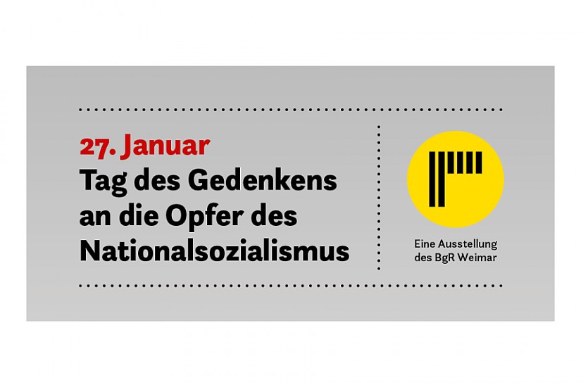 Ausstellungflyer: Tag des Gedenkens an die Opfer des Nationalsozialismus, Quelle: BgR Weimar  Ausstellungflyer: Tag des Gedenkens an die Opfer des Nationalsozialismus, Quelle: BgR Weimar