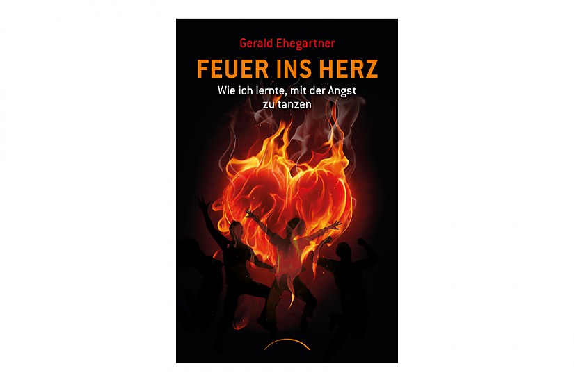 Buch-Cover: »Feuer ins Herz« von Gerald Ehegartner