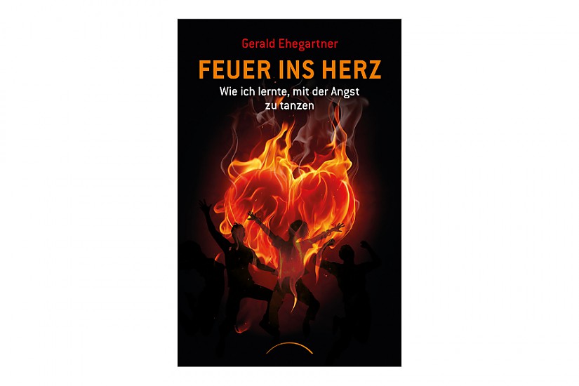 Buch-Cover: »Feuer ins Herz« von Gerald Ehegartner Buch-Cover: »Feuer ins Herz« von Gerald Ehegartner