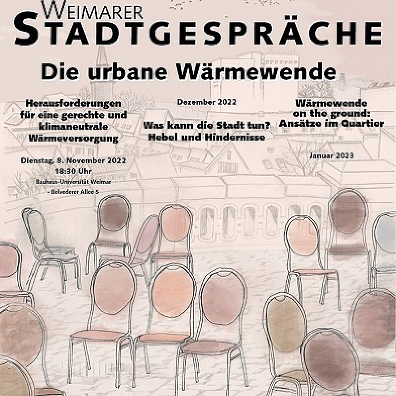 Weimarer Stadtgespräche.Die urbane Wärmewende. (Quelle: Bauhaus-Universität Weimar)