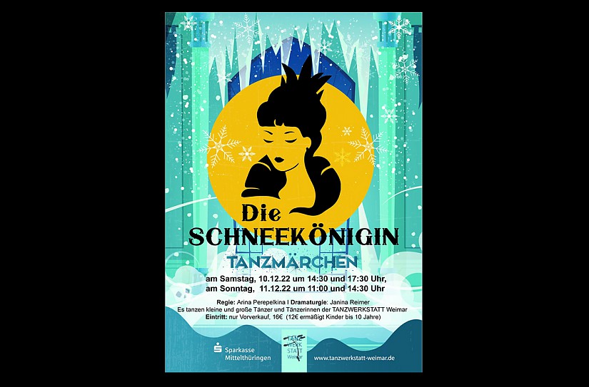 Flyer: TANZWERKSTATT Weimar - »Die Schneekönigin« Flyer: TANZWERKSTATT Weimar - »Die Schneekönigin«