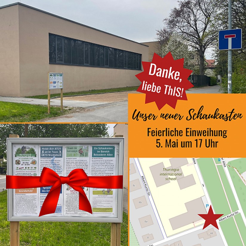 Schaukasten an der Thuringia International School (Quelle: Ortsteilrat Oberweimar-Ehringsdorf) Schaukasten an der Thuringia International School (Quelle: Ortsteilrat Oberweimar-Ehringsdorf)