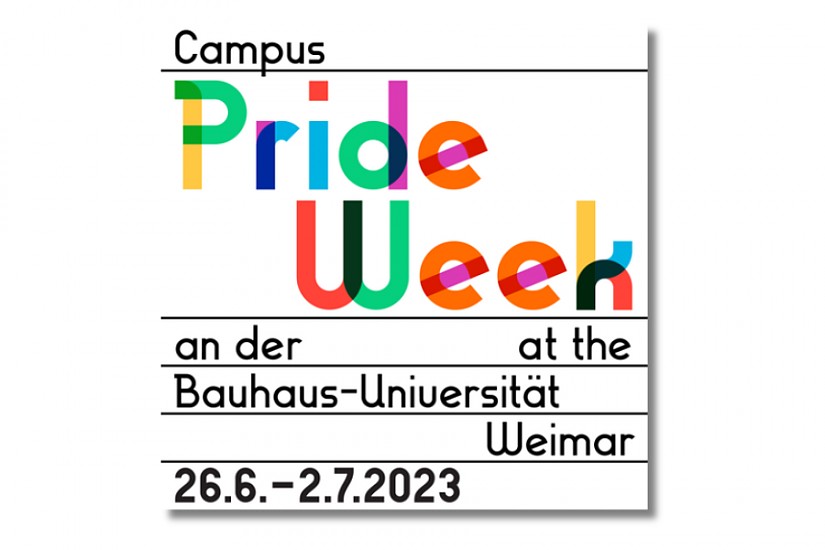 Flyer: »Campus Pride Week«, Quelle: Bauhaus-Universität Flyer: »Campus Pride Week«, Quelle: Bauhaus-Universität