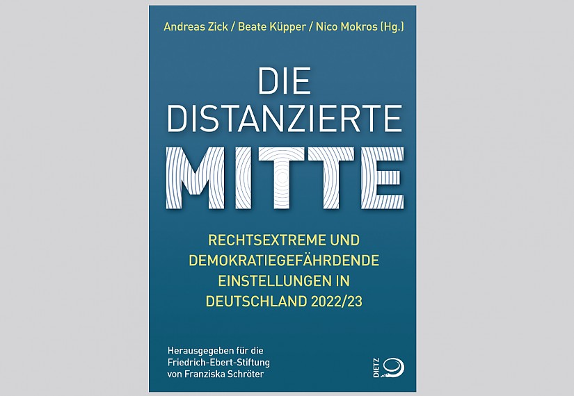 Cover: Die distanzierte Mitte. Rechtsextreme und demokratiegefährdende Einstellungen in Deutschland 2022/23