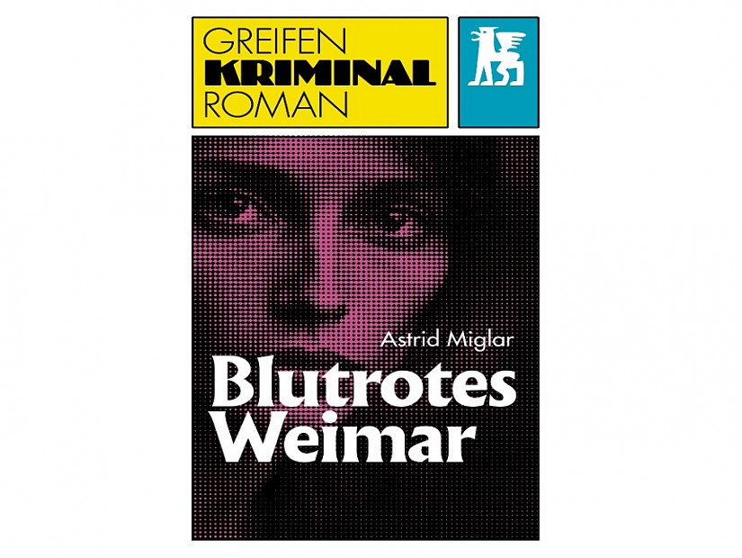 Buchcover: »Blutrotes Weimar« von Astrid Miglar