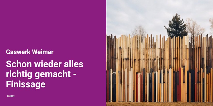Flyer: Kunstfest im Gaswerk Weimar | »Schon wieder alles richtig gemacht«