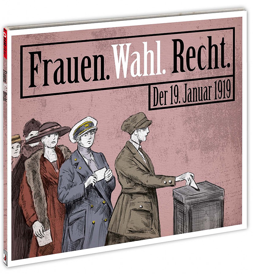 Cover: „Frauen.Wahl.Recht", erschienen im LOHRbär-Verlag Cover: „Frauen.Wahl.Recht", erschienen im LOHRbär-Verlag