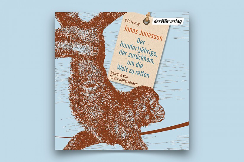 Cover: „Der Hundertjährige, der zurückkam, um die Welt zu retten" | © Hörverlag