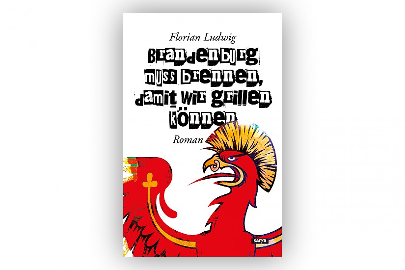 Cover: "Brandenburg muss brennen,..." | © Satyr-Buchverlag Cover: "Brandenburg muss brennen,..." | © Satyr-Buchverlag