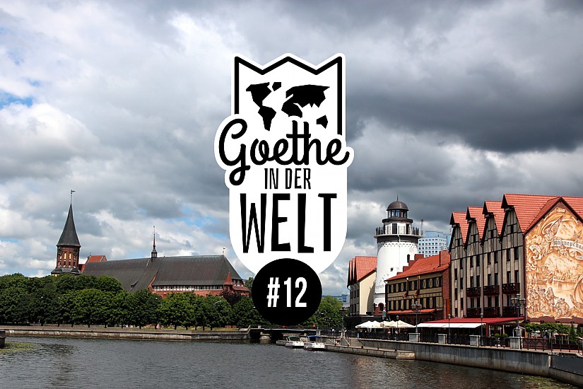 Rubrik: "Goethe in der Welt" | Symbolfoto "Kaliningrad" ©Pixabay | Grafik: Radio LOTTE Rubrik: "Goethe in der Welt" | Symbolfoto "Kaliningrad" ©Pixabay | Grafik: Radio LOTTE