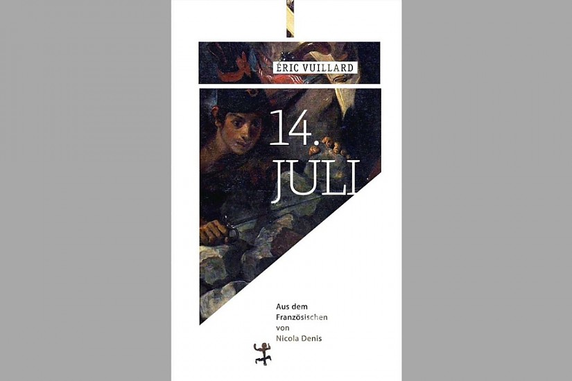 Buchcover »14. Juli« von Eric Vuillard Buchcover »14. Juli« von Eric Vuillard