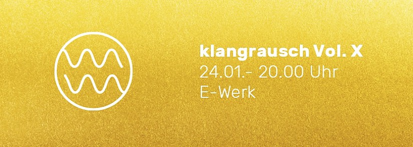 Klangrausch Vol. X - Flyer Klangrausch Vol. X - Flyer