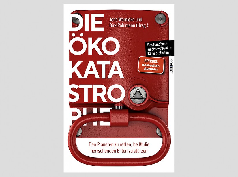 Buch-Cover »Die Öko-Katastrophe« von Jens Wernicke und Dirk Pohlmann Buch-Cover »Die Öko-Katastrophe« von Jens Wernicke und Dirk Pohlmann