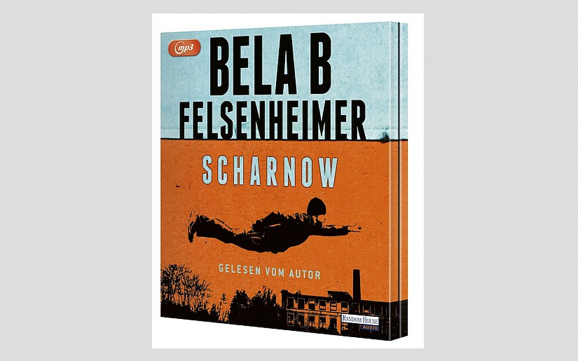 Hörbuch-Cover: »Scharnow« von Bela B. Felsenheimer