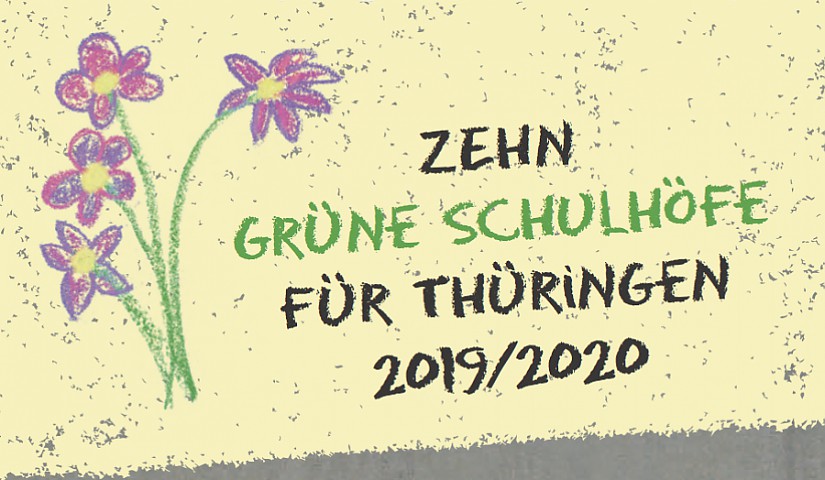 »10 grüne Schulhöfe für Thüringen« - Ausschnitt Flyer