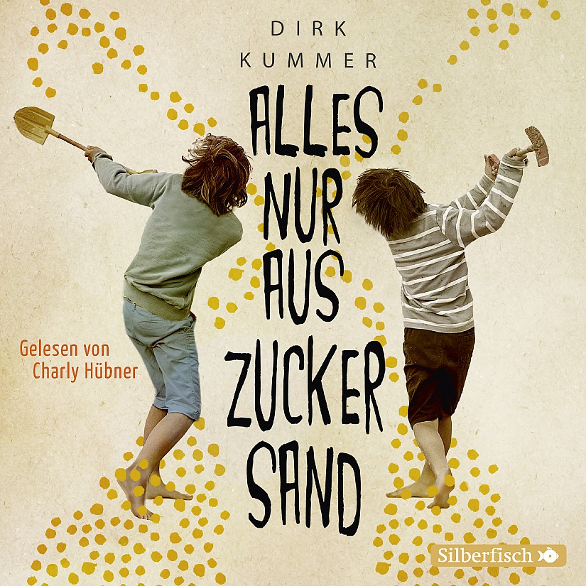 Hörbuch-Cover: »Alles nur aus Zuckersand« von Dirk Kummer