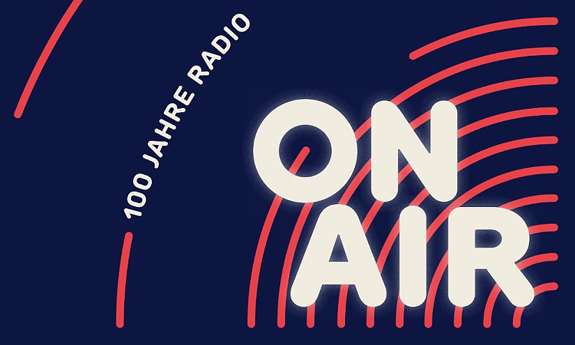 »ON AIR. 100 Jahre Radio« - Flyer
