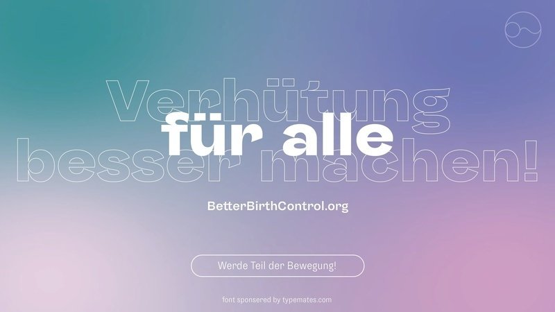 Petitionsflyer: Verhütung für alle besser machen!, Quelle: www.betterbirthcontrol.org