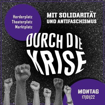 Banner: "Mit Solidarität und Antifaschismus durch die Krise", Kundgebungen am Montag, den 17. Januar (Quelle: Aktionsbündnis "Auf die Straße!") Banner: "Mit Solidarität und Antifaschismus durch die Krise", Kundgebungen am Montag, den 17. Januar (Quelle: Aktionsbündnis "Auf die Straße!")