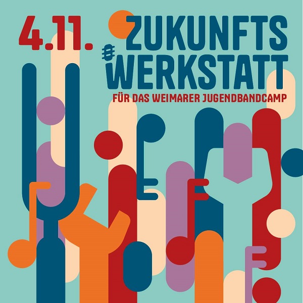 Flyer: Zukunftswerkstatt für das Weimarer Jugendbandcamp, 4.11. (Quelle: Stadt Weimar) Flyer: Zukunftswerkstatt für das Weimarer Jugendbandcamp, 4.11. (Quelle: Stadt Weimar)